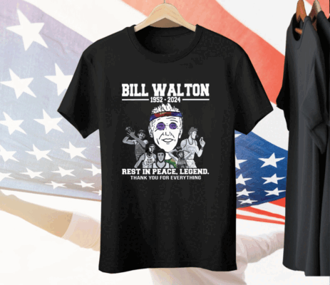 Bill Walton Rest In Peace Legend Thank You For Everything Ladies Boyfriend Tee Shirt