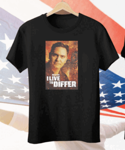 Billy Gil I Live To Differ Tee Shirt