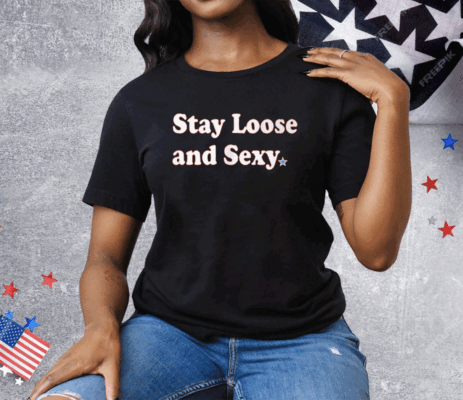 Brandon Marsh Stay Loose And Sexy Tee Shirt