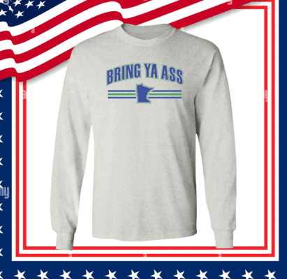 Bring Ya Ass Minnesota Women Shirt