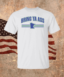 Bring Ya Ass Minnesota Shirt