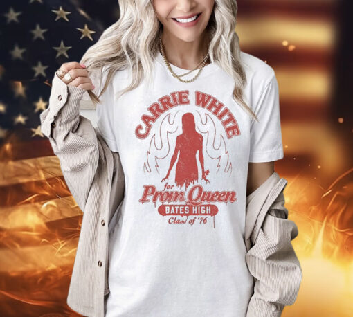 Carrie White For Prom Queen Bates High Class Of ’76 Funny T-Shirt