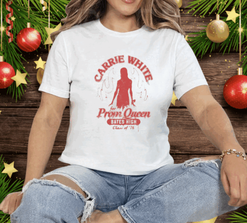 Carrie White For Prom Queen Bates High Class Of ’76 Tee Shirt - Image 2