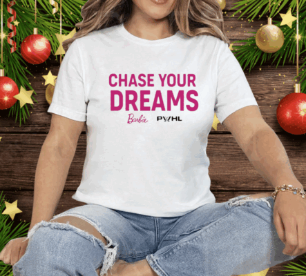 Chase Your Dreams Barbie Tee Shirt