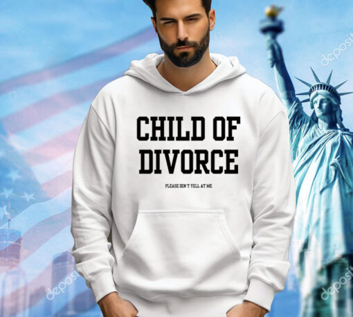 Child of divorce T-Shirt