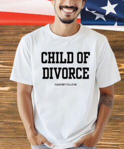 Child of divorce T-Shirt