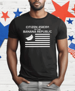 Citizen Of The Banana Republic T-Shirt