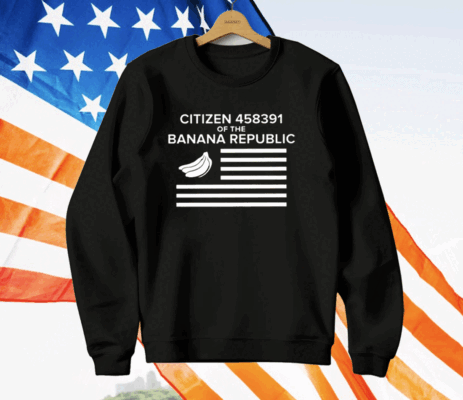 Citizen Of The Banana Republic T-Shirt