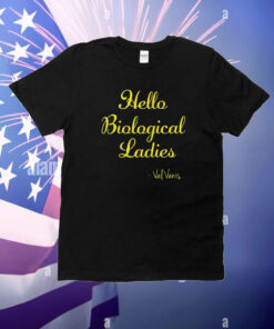 Hello Biological Ladies Val Venis T-Shirt