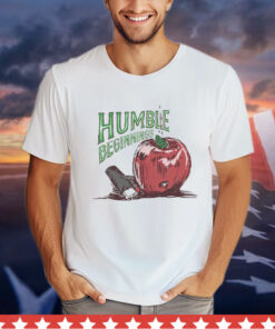 Humble beginnings apple T-Shirt