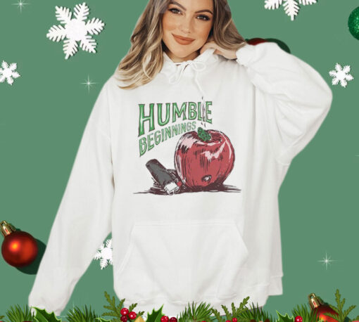 Humble beginnings apple T-Shirt