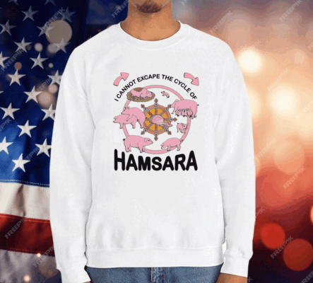 I Cannot Escape The Cycle Of Hamsara Shirt