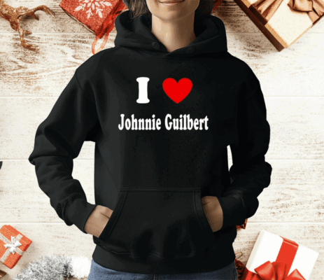 I Love Johnnie Guilbert T-Shirt