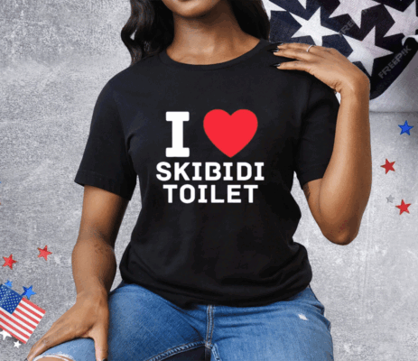 I Love Skibidi Toilet Tee Shirt