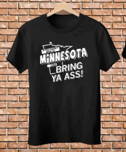 If you haven’t been to Minnesota Tee Shirt