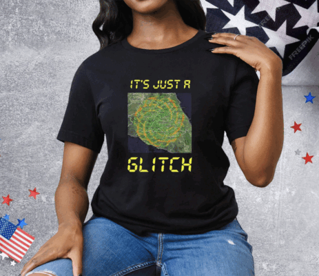 It’s Just A Glitch Stop Weather Modification Tee Shirt