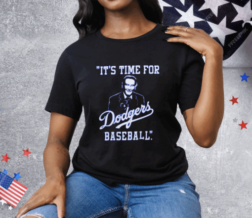 It’s Time For Dodgers Baseball Vin Scully Tee Shirt - Image 2