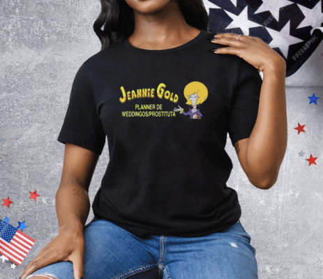 Jeannie Gold Planner De Weddingos prostituta Ladies Boyfriend Tee Shirt