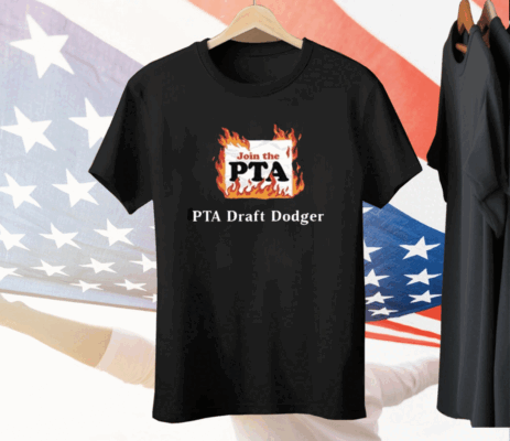 Join The Pta Pta Draft Dodger Tee Shirt