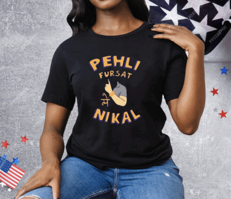 Kadak Pehli Fursat Mei Nikal Tee Shirt