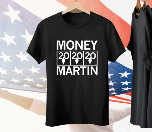 Kate Martin is Money Martin Tee Shirt