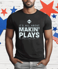 Kickball Dad It’s All About Making Plays T-Shirt