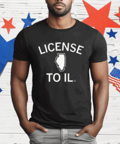 License to IL T-Shirt