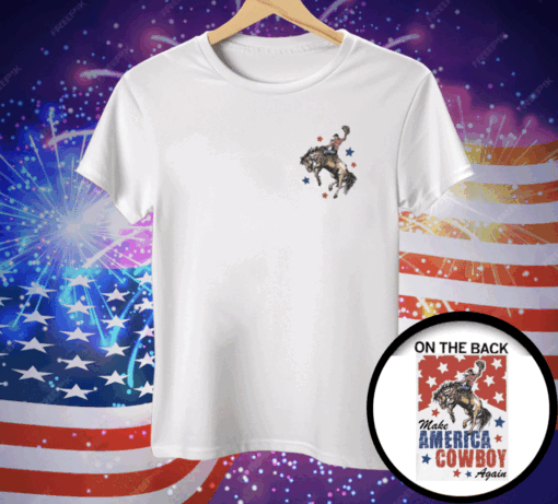 Make America Cowboy Again Tee Shirt