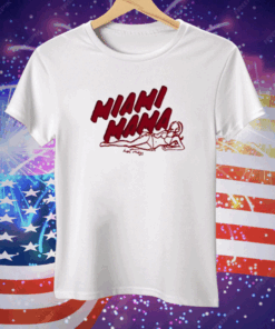 Miami Mama Tee Shirt