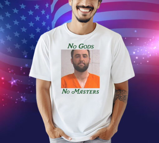 No Gods. No Masters. Shirt