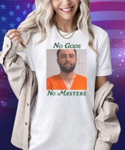 No Gods. No Masters. Shirt