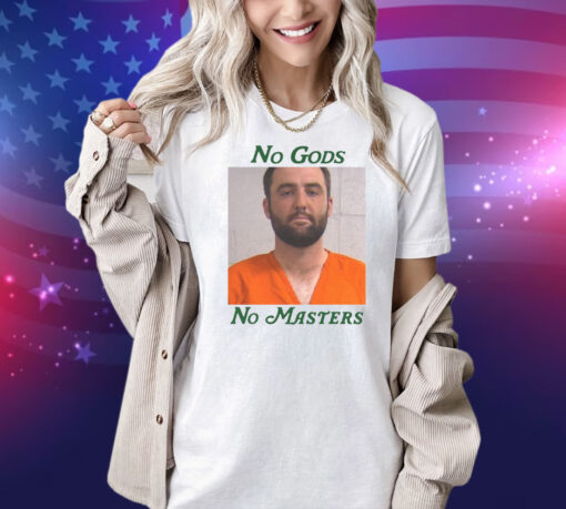 No Gods. No Masters. Shirt