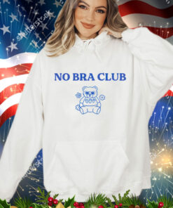 No bra club bear Tee Shirt