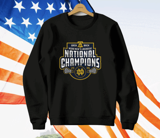 Notre Dame Back-To-Back Men’s Lacrosse National Champions 23-24 T-Shirt