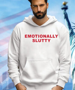 Official Emotionally slutty Shirt