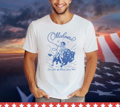 Oklahoma our slice of heaven since 1907 cowgirl T-Shirt