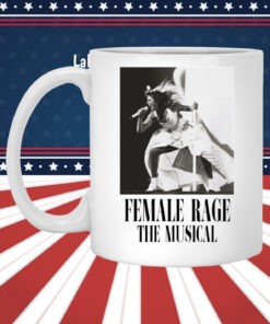 Original Taylor Swift Tour Female Rage The Musical Mug