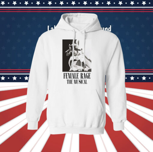 Original Taylor Swift Tour Female Rage The Musical Hoodie