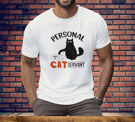 Personal Cat Servant Tee Shirt