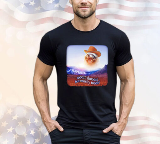 Raccoon Cowboy rootin shootin but mostly tootin T-ShirtRaccoon Cowboy rootin shootin but mostly tootin T-Shirt