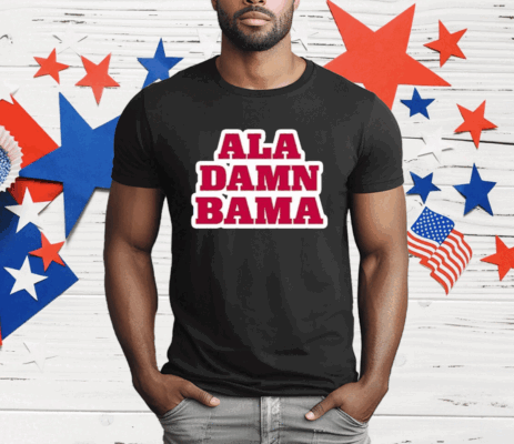 Roll Tide Willie Ala Damn Bama T-Shirt