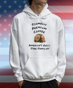 Schmedic Premium Coffee America's Gold Star Families T-shirt