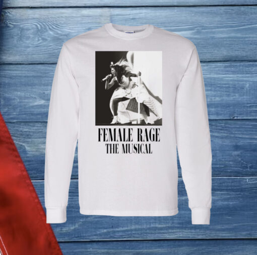 Taylor Swift Tour Female Rage The Musical Shirt Longsleeve
