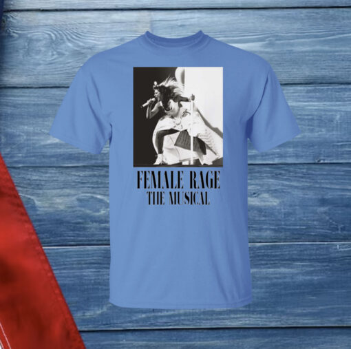 Taylor Swift Tour Female Rage The Musical Shirt