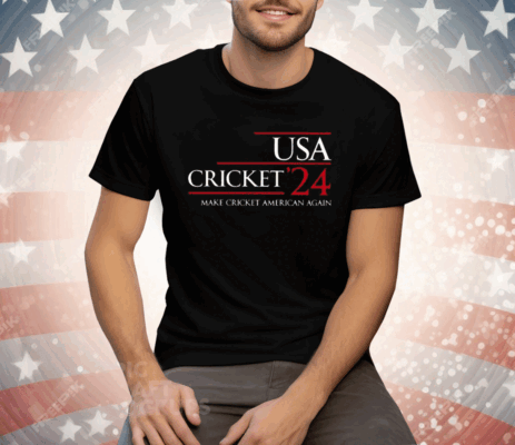 Usa Cricket ’24 Make Cricket American Again Tee Shirt