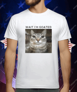 Wait I’m Goat Cat T-Shirt