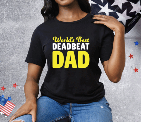 World’s Best Deadbeat Dad Tee Shirt