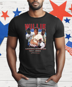 Willie Mays Legends Never Die 1931 2024 T-Shirt