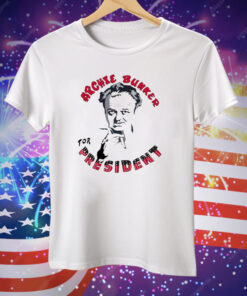 Archie Bunker for President Tee Shirt