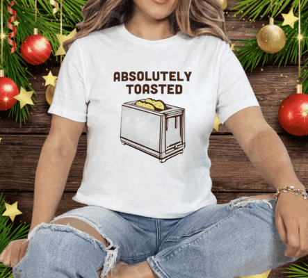 Absolutely toasted toaster Tee Shirt